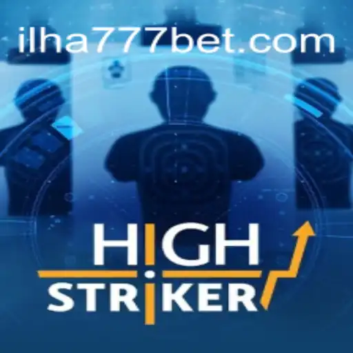 Unveiling HighStriker: The Ultimate Gaming Experience with FA-ILHA777 Oficial Slots Brasil #1